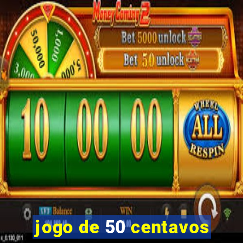 jogo de 50 centavos